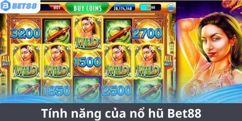 Các tính năng hấp dẫn khi quay hũ tại BET88